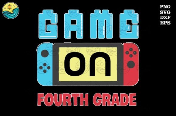 Game on Fourth Grade PNG SVG: Perfect for Gamer Kids